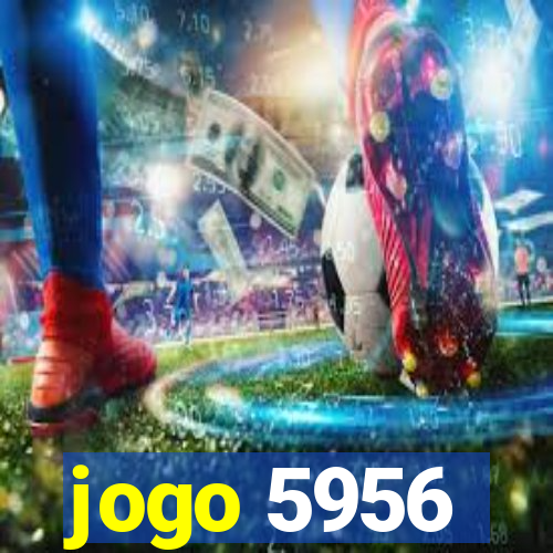 jogo 5956